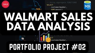 Walmart Sales Data Analysis With MySQL  MySQL Protfolio Project  Pt2 [upl. by Jilleen142]