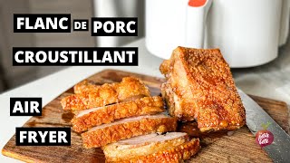 FLANC DE PORC CROUSTILLANT AIR FRYER 🐷 Pork Belly [upl. by Misaq63]