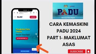 CARA KEMASKINI PADU 2024 PART 1  MAKLUMAT ASAS [upl. by Teufert]