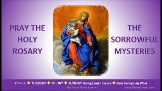 Pray the Holy Rosary The Sorrowful Mysteries Tuesday Friday SundayLent [upl. by Aihsiyt]