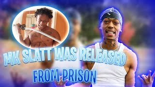 Mk Slatt Was Released From Prison [upl. by Camden]