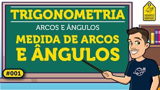 Medidas de Arcos e Angulos  Trigonometria [upl. by Letnom355]