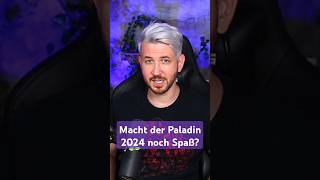 Paladin in DampD 2024 EPISCH oder NERF 😱 [upl. by Etteuqaj620]