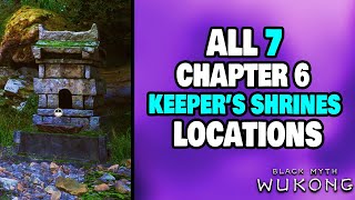 ALL 7 Shrine Locations in Chapter 6 Black Myth Wukong [upl. by Fabi]