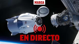 Acoplamiento del AXIOM 3 a la Estación Espacial Internacional EN DIRECTO I MARCA [upl. by Etiuqal]