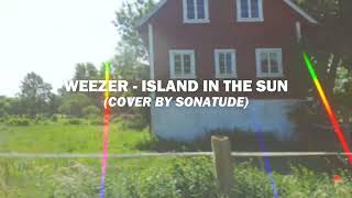 【Cover】Weezer  Island In The Sun [upl. by Little]