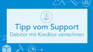 Debitor mit Kreditor verrechnen  SORBA Tipp vom Support [upl. by Yrolam]