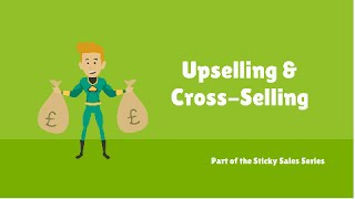 Free Sales Training Video Upselling and Cross Selling [upl. by Imekawulo]