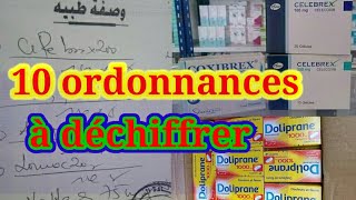 10 ordonnances à déchiffrer  30 médicaments  💊 قراءة 10 وصفات طبية [upl. by Aciret672]