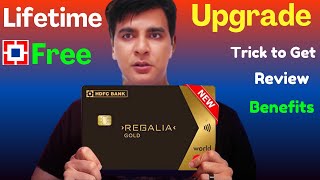 Get Lifetime free HDFC Regalia Gold Credit Card  Review  benefits  HDFC Card upgrade offer [upl. by Yor948]