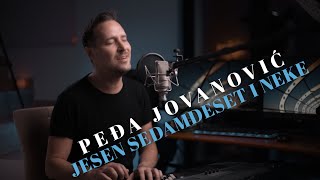 PEDJA JOVANOVIC  JESEN SEDAMDESET I NEKE COVER [upl. by Nnaesor657]