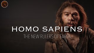 Homo Sapiens The New Rulers of Earth  Prehistoric Humans Documentary [upl. by Rumery]