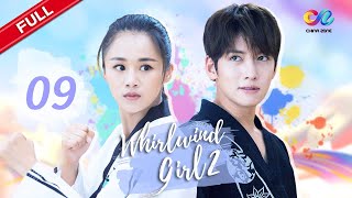 【ENG SUB】EP9 “Whirlwind Girl S2 旋风少女 第二季quot  China Zone  English [upl. by Miarzim226]