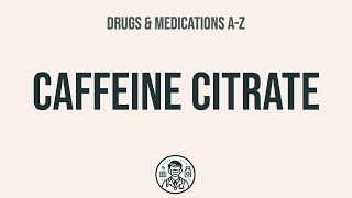 How to use Caffeine Citrate  Explain UsesSide EffectsInteractions [upl. by Anaujit]