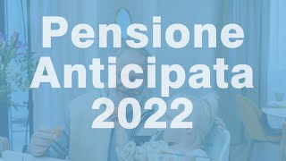 Pensione ANTICIPATA 2022 tutti i Requisiti INPS [upl. by Atteuqahc]