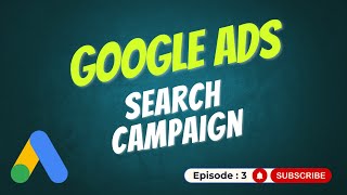 How To Setup Google Ads Search Campaign In 2024  Google Ads  Episode 3  Shankar Dange  PPC Video [upl. by Hale634]