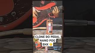 Clone do Pedal Nano Pog EHX  Mooer Pure Octave [upl. by Jain446]