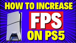 How to Increase FPS on PS5  Fix Frame Drops on PS5 [upl. by Celle29]