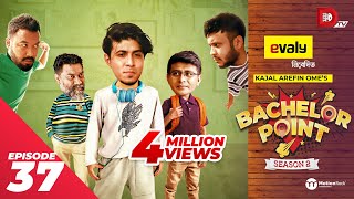 Bachelor Point  Season 2  EPISODE 37  Kajal Arefin Ome  Dhruba Tv Drama Serial [upl. by Enaujed]