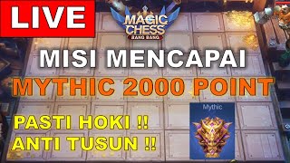 MISI MENCAPAI MYTHIC 3000 POINT  PASTI HOKI  ANTI TUSUN  MAGIC CHESS [upl. by Salokin]