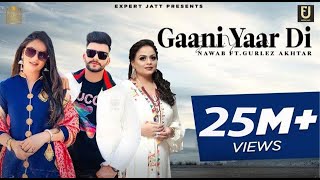 Gaani Yaar Di Video Nawab  Gurlez Akhtar  Pranjal Dahiya  The Boss  Latest Punjabi Songs 2021 [upl. by Adlitam]