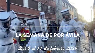 La semana de Por Ávila 💛  Del 5 al 11 de febrero 2024 [upl. by Iroj616]