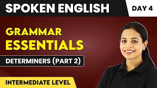 Determiners Part 2  Grammar Essentials Day 4  Intermediate Level  Spoken English📚 [upl. by Braswell]