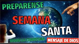 ¡¡Urgente Mensaje de Dios a Niña ¡Prepárense para Semana Santa Vivan la Cuaresma [upl. by Anaitsirhc]