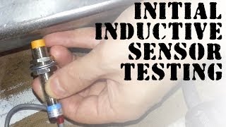 Initial Inductive Sensor Testing [upl. by Xenophon]