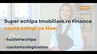 Super echipa Imobiliarero Finance cauta colegi ca tine [upl. by Afnin]