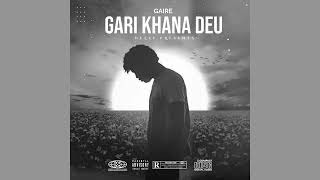 Gari khana deu  Gaire Official Audio  svapna ep  prodjpbeats [upl. by Aleetha]