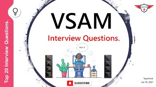 VSAM Interview Questions Part II  VSAM Introduction  VSAM tricky Questions  VSAM Interview tips [upl. by Lurline585]