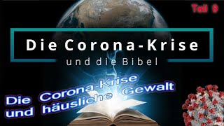 Die CoronaKrise und die Bibel  09 Die CoronaKrise und häusliche Gewalt  Olaf Schröer [upl. by Bennir]