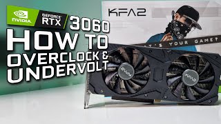 How to Overclock and Undervolt the RTX 3060 12GB  GPU Settings Tutorial Guide [upl. by Rockel]