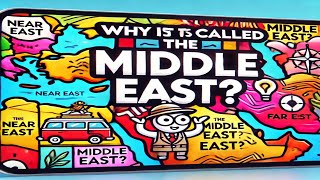 Why is it called the MIDDLE EAST Geopolitics Explained [upl. by Epoillac]