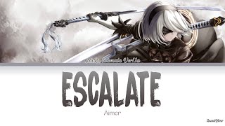 NieRAutomata Ver11a  Opening Full『Escalate』by Aimer Lyrics KANROMENG [upl. by Otilopih]