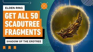 All 50 Scadutree Fragments Locations in the Elden Ring DLC [upl. by Chelsy6]