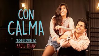 Con Calma Dance Cover I Aadil Khan Ft Mehak Sharma  Daddy Yankee amp Snow [upl. by Airottiv42]