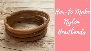 How to Make Nylon Headbands for Holding Baby and Toddlers Hair Bows [upl. by Lunette]