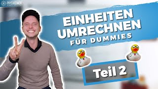 Einheiten umrechnen für DUMMIES TEIL 22  Physik für Mediziner  Physik Grundlagen [upl. by Bish]