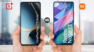 OnePlus Nord CE3 Lite vs Redmi Note 13 5g  Price  Specs Comparison [upl. by Lotsyrk844]