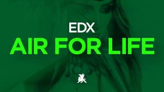 EDX  Air For Life  RELEASE May 26th 2014 [upl. by Munniks863]