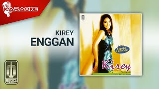 Kirey  Enggan Official Karaoke Video [upl. by Puett172]