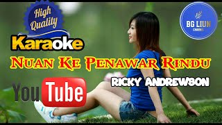 Ricky andrewson  Nuan Ke Penawar Rindu karaoke Official Video [upl. by Alam]