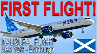 JetBlue’s INAUGURAL Flight to SCOTLAND  New York to Edinburgh [upl. by Leavitt319]