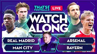 ARSENAL vs BAYERN  REAL MADRID vs MAN CITY LIVE with Mark Goldbridge [upl. by Salakcin608]