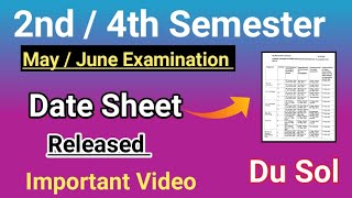 SOL 2nd  4th Datesheet Release May June exam 2024  Du SOL 24 Semester Exam Datesheet 2024 [upl. by Leahcimnhoj]