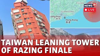 Taiwan Earthquake Updates  Taiwan Leaning Tower Latest Updates  News18 Live  N18L [upl. by Burrus]