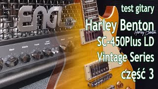 Test gitary Harley Benton SC450Plus LD Vintage Series część 3 [upl. by Eenyaj586]