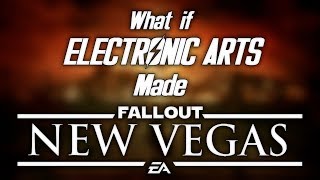 What If EA Made Fallout New Vegas [upl. by Waddle]